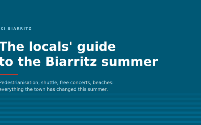 The Biarritz locals' summer guide 2026: pedestrianisation, shuttle, free concerts and beaches.